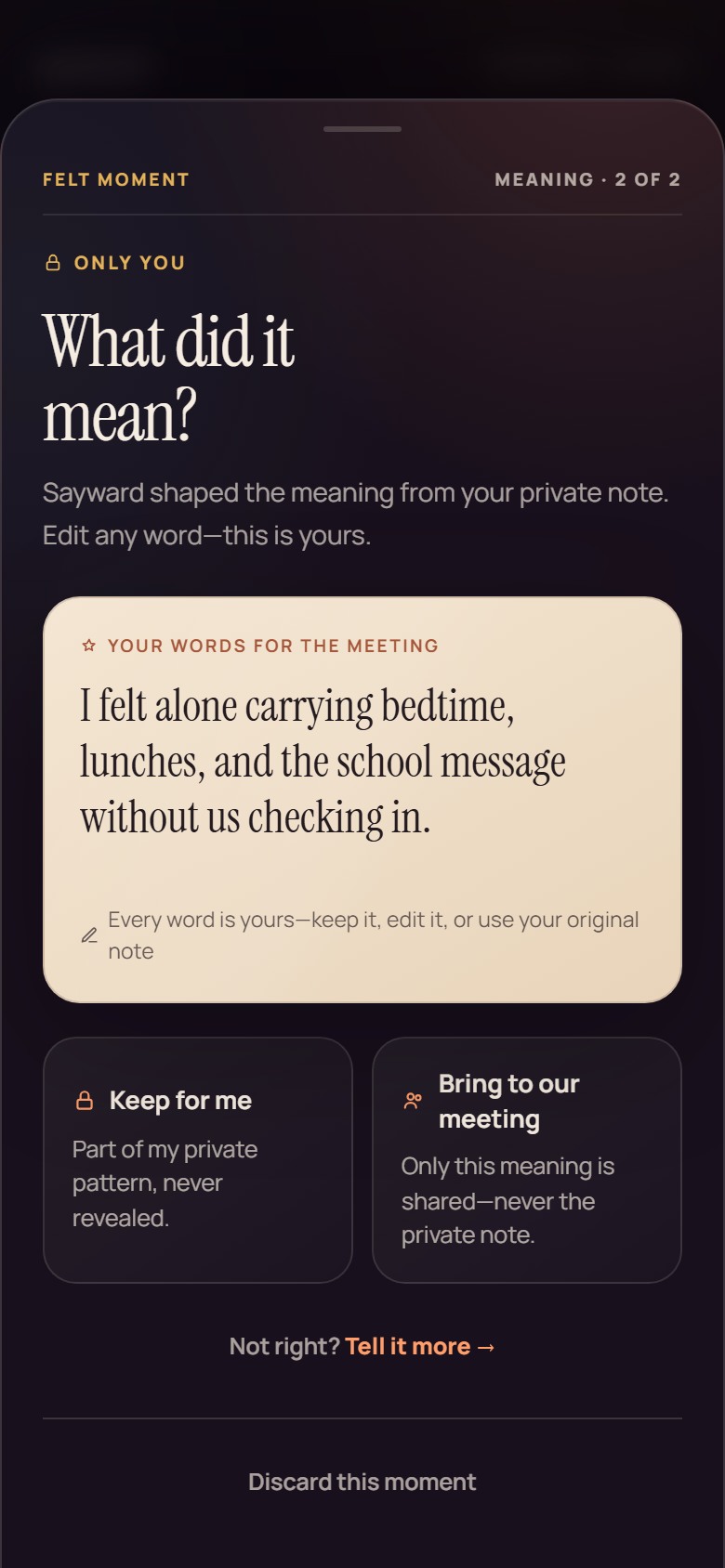 A Sayward Felt Moment transformed from a private event into editable words the user owns