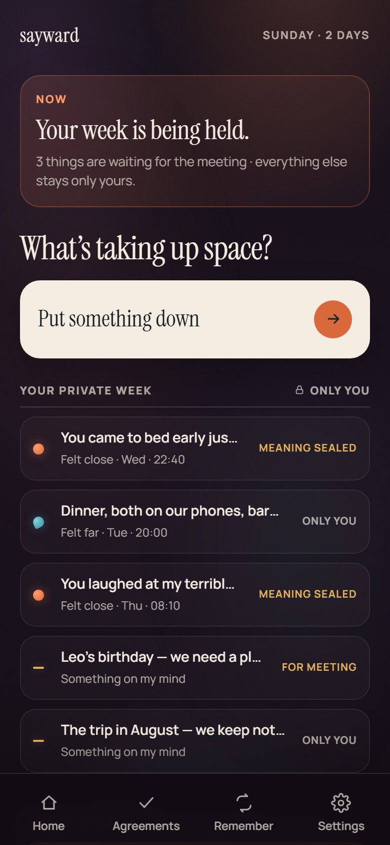 Sayward Home holding a private week of felt moments and things on the user's mind